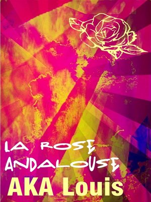 cover image of La Rose Andalouse